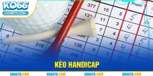 Kèo Handicap